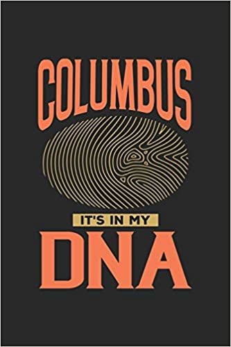 Columbus Its in my DNA: 6x9 notebook dot grid city of birth Ohio