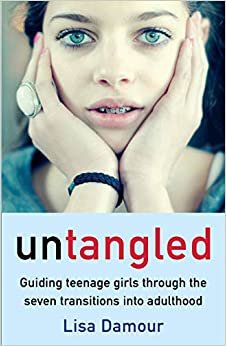 ダウンロード  Untangled: Guiding Teenage Girls Through the Seven Transitions into Adulthood 本