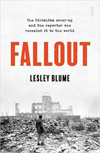 ダウンロード  Fallout: the Hiroshima cover-up and the reporter who revealed it to the world 本