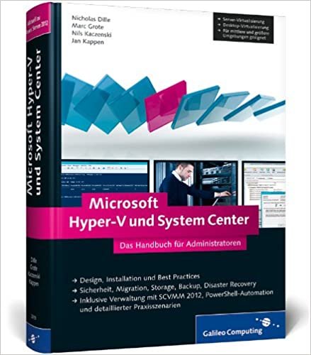 Microsoft Hyper-V und System Center: Das Handbuch für Administratoren. Aktuell zu Windows Server 2012 (Galileo Computing) indir