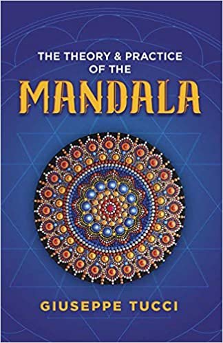 ダウンロード  The Theory and Practice of the Mandala 本