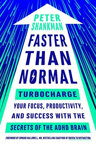 ダウンロード  Faster Than Normal: Turbocharge Your Focus, Productivity, and Success with the Secrets of the ADHD Brain (English Edition) 本