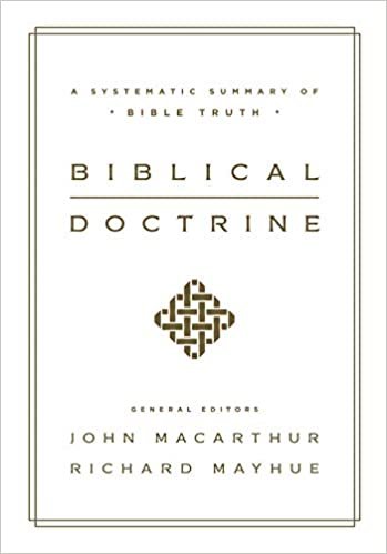 ダウンロード  Biblical Doctrine: A Systematic Summary of Bible Truth 本