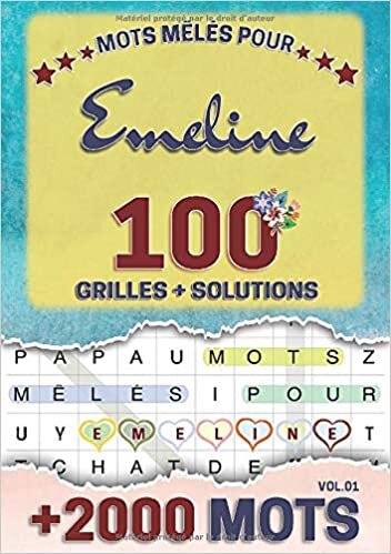 Mots mêlés pour Emeline: 100 grilles avec solutions, +2000 mots cachés, prénom personnalisé Emeline | Cadeau d'anniversaire pour f, maman, sœur, fille, enfant | Petit Format A5 (14.8 x 21 cm) indir
