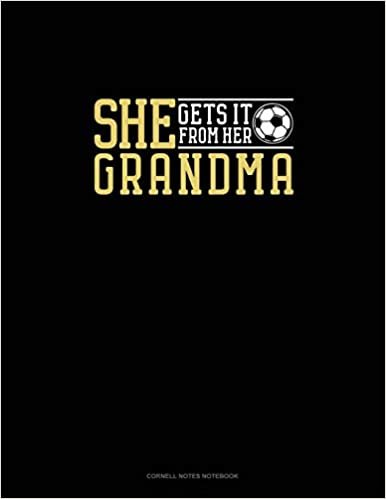 اقرأ She Gets It From Her Grandma (Soccer): Cornell Notes Notebook الكتاب الاليكتروني 