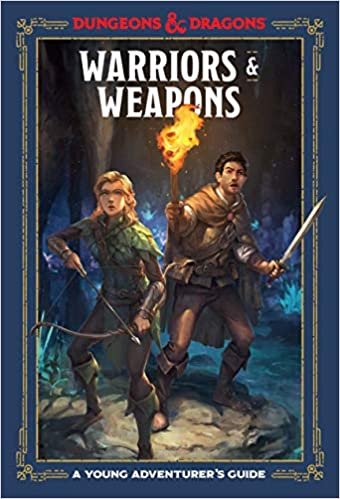 ダウンロード  Warriors & Weapons (Dungeons & Dragons): A Young Adventurer's Guide (Dungeons & Dragons Young Adventurer's Guides) 本