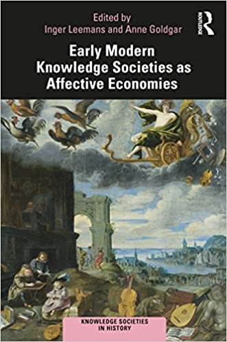 Early Modern Knowledge Societies as Affective Economies (Knowledge Societies in History)