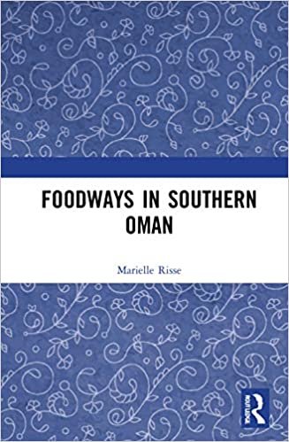 Foodways in Southern Oman ダウンロード