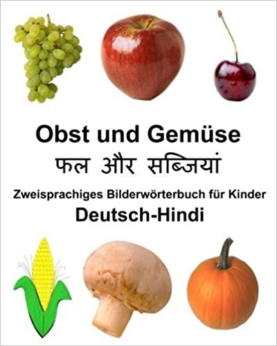indir Deutsch-Hindi Obst und Gemüse Zweisprachiges Bilderwörterbuch für Kinder (FreeBilingualBooks.com)