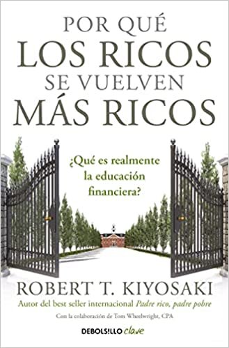 اقرأ Por qué los ricos se vuelven más ricos: ¿Qué es realmente la educación financiera? الكتاب الاليكتروني 