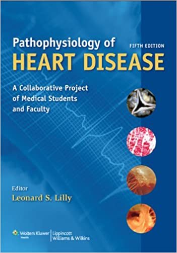 ダウンロード  Pathophysiology of Heart Disease: A Collaborative Project of Medical Students and Faculty, North American Edition 本