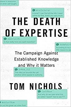 ダウンロード  The Death of Expertise: The Campaign against Established Knowledge and Why it Matters (English Edition) 本