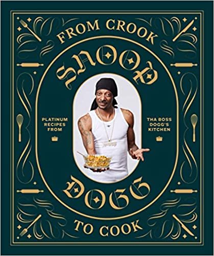 ダウンロード  From Crook to Cook: Platinum Recipes from Tha Boss Dogg's Kitchen (Snoop Dogg Cookbook, Celebrity Cookbook with Soul Food Recipes) 本
