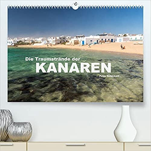 Die Traumstraende der Kanaren. (Premium, hochwertiger DIN A2 Wandkalender 2022, Kunstdruck in Hochglanz): 12 der schoensten Straende auf den Kanarischen Inseln. (Monatskalender, 14 Seiten ) ダウンロード