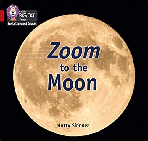 Zoom to the Moon: Band 02b/Red B (Collins Big Cat Phonics for Letters and Sounds) indir