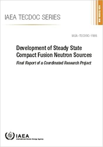 تحميل Development of Steady State Compact Fusion Neutron Sources