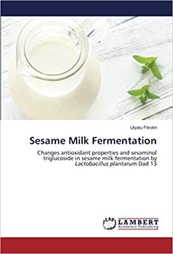 indir Sesame Milk Fermentation: Changes antioxidant properties and sesaminol triglucoside in sesame milk fermentation by Lactobacillus plantarum Dad 13