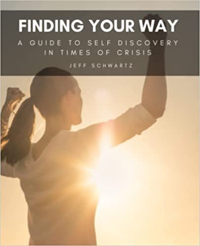 تحميل Finding Your Way: A Guide to Self Discovery in Times of Crisis