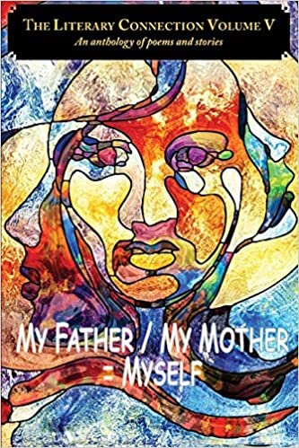 تحميل The Literary Connection Volume V: My Father/My Mother = Myself