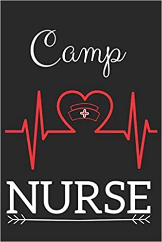 Camp Nurse: Nursing Valentines Gift (100 Pages, Design Notebook, 6 x 9) (Cool Notebooks) Paperback