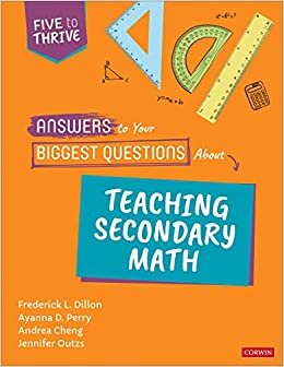 تحميل Answers to Your Biggest Questions About Teaching Secondary Math: Five to Thrive [series]