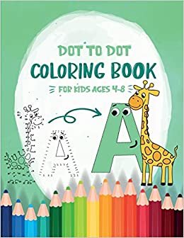 indir Dot to Dot Coloring Book for Kids Ages 4-8: 8x11 inch coloring book with 83 preprinted pages for children | Connect dots | Drawing and coloring