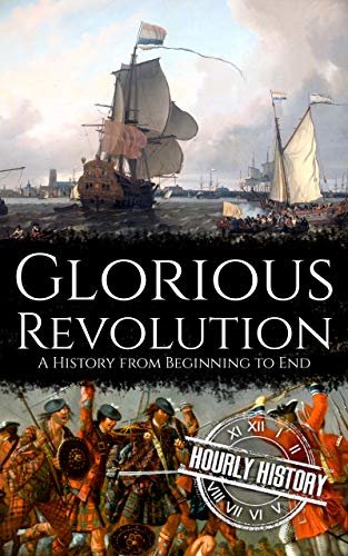 ダウンロード  Glorious Revolution: A History from Beginning to End (English Edition) 本
