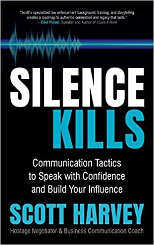 اقرأ Silence Kills: Communication Tactics to Speak with Confidence and Build Your Influence الكتاب الاليكتروني 