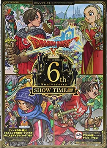 ダウンロード  ドラゴンクエストX オンライン 6th Anniversary SHOW TIME!!!!!! WiiU・Windows・PS4・NintendoSwitch・dゲーム・N3DS版 (Vジャンプブックス) 本