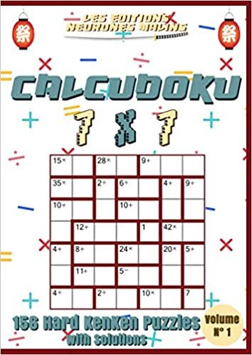 Calcudoku 7x7 156 Hard Kenken Puzzles with Solutions Volume n°1: Kenken Puzzle Books For Adults or Kids, Kenken Hard, Large print, Solutions included (Calcudoku Hard Kenken 7x7)