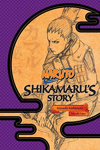 ダウンロード  Naruto: Shikamaru's Story (Naruto Novels Book 2) (English Edition) 本