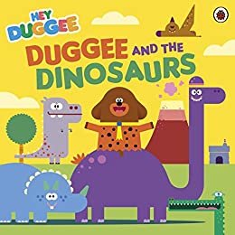 ダウンロード  Hey Duggee: Duggee and the Dinosaurs (English Edition) 本