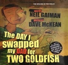 Бесплатно   Скачать Neil Gaiman: The Day I Swapped my Dad for 2 Goldfish (+CD)