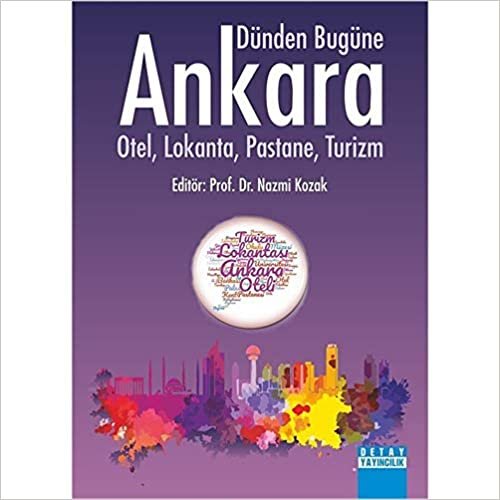 Dünden Bugüne Ankara: Otel, Lokanta, Pastane, Turizm indir