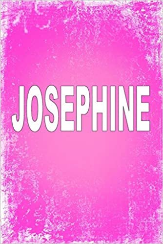 تحميل Josephine: 100 Pages 6 X 9 Personalized Name on Journal Notebook