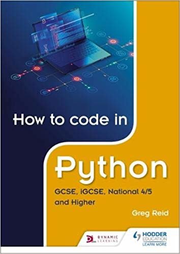 اقرأ How to code in Python: GCSE, iGCSE, National 4/5 and Higher الكتاب الاليكتروني 