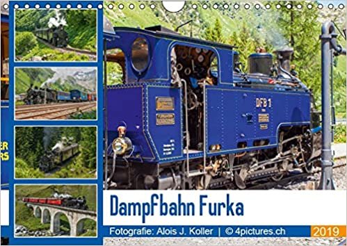 Dampfbahn Furka 2019CH-Version  (Wandkalender 2019 DIN A4 quer): Fahrt mit der DFB - Dampfbahn Furka Bergstrecke - in den Alpen (Monatskalender, 14 Seiten ) indir
