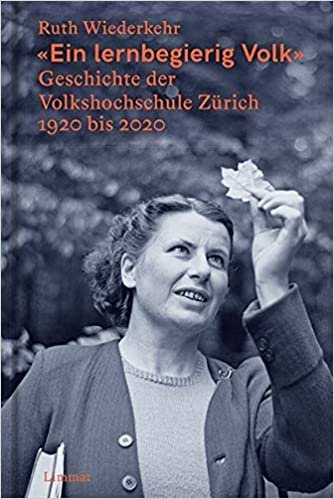 indir «Ein lernbegierig Volk»: Geschichte der Volkshochschule Zürich 1920 bis 2020