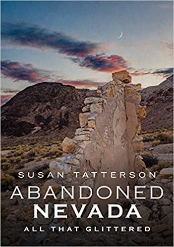 indir Abandoned Nevada: All That Glittered (America Through Time)