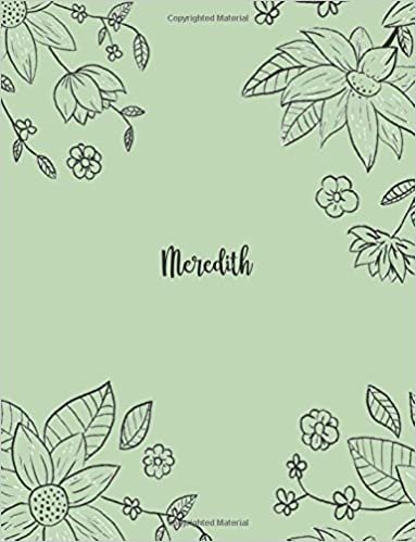Meredith: 110 Ruled Pages 55 Sheets 8.5x11 Inches Pencil draw flower Green Design for Notebook / Journal / Composition with Lettering Name, Meredith indir