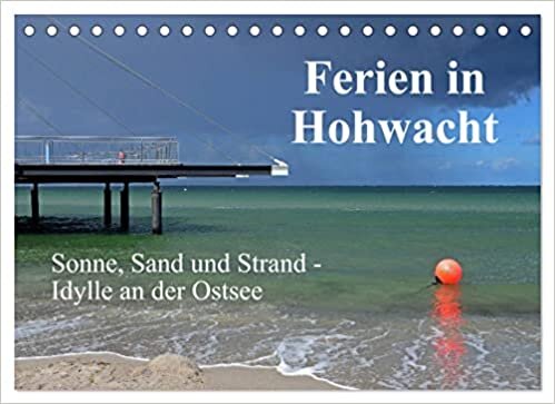 Ferien in Hohwacht (Tischkalender 2023 DIN A5 quer): Erholungsmomente an der Hohwachter Bucht (Monatskalender, 14 Seiten )