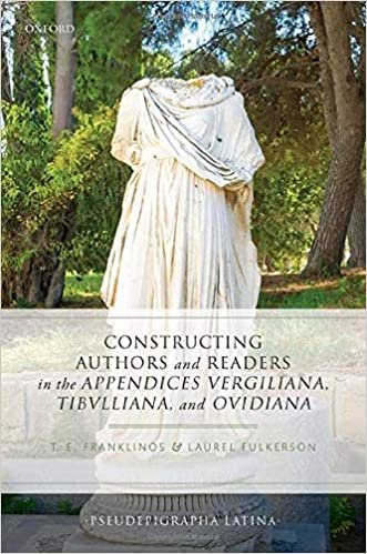 indir Constructing Authors and Readers in the Appendices Vergiliana, Tibulliana, and Ouidiana (Pseudepigrapha Latina)
