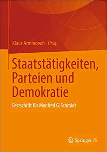 Staatstätigkeiten, Parteien und Demokratie: Festschrift für Manfred G. Schmidt indir