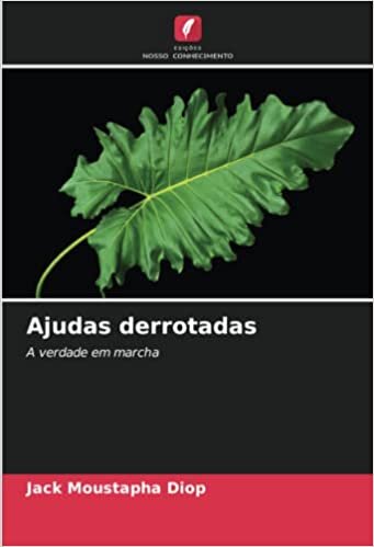 تحميل Ajudas derrotadas: A verdade em marcha (Portuguese Edition)