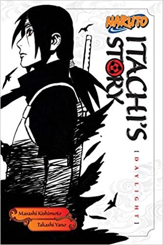 ダウンロード  Naruto: Itachi's Story, Vol. 1: Daylight (Naruto Novels) 本