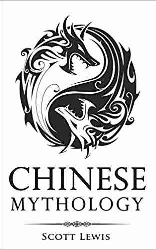 تحميل Chinese Mythology: Classic Stories of Chinese Myths, Gods, Goddesses, Heroes, and Monsters