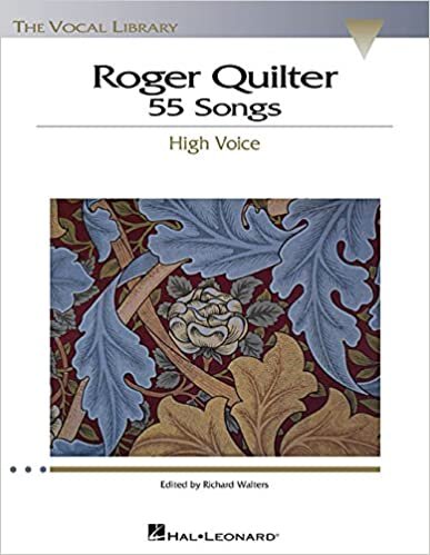 Roger Quilter: 55 Songs : High Voice (Vocal Library)
