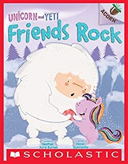 Friends Rock: An Acorn Book (Unicorn and Yeti #3) (English Edition)