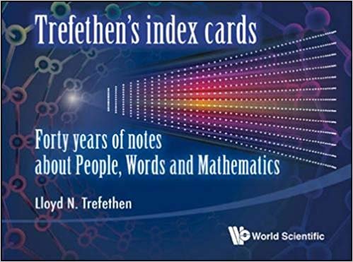 indir Trefethen&#39;s Index Cards: Forty Years Of Notes About People, Words And Mathematics