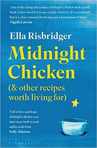 ダウンロード  Midnight Chicken: & Other Recipes Worth Living For 本